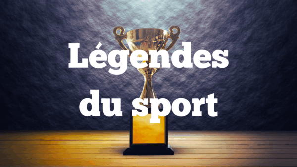 Légendes du sport