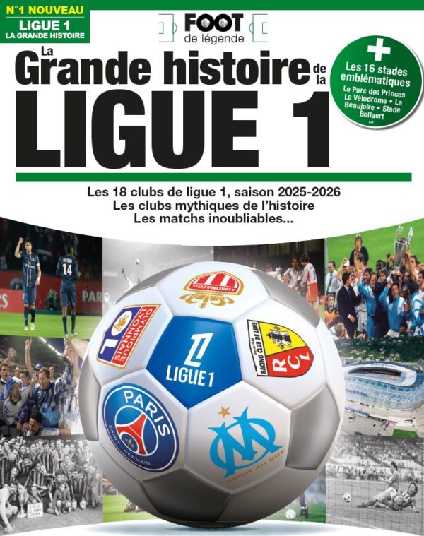 La grande histoire de la Ligue 1