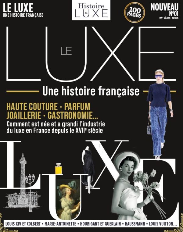 Le luxe, une histoire française